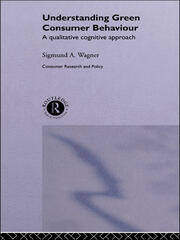Understanding Green Consumer Behaviour: A Qualitative Cognitive Approach book cover