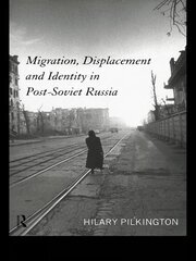 Migration, Displacement and Identity in Post-Soviet Russia book cover
