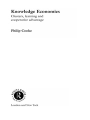 Knowledge Economies: Clusters, Learning and Cooperative Advantage book cover