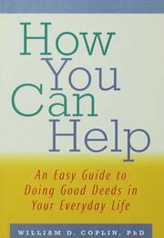 How You Can Help: An Easy Guide to Doing Good Deeds in Your Everyday Life book cover