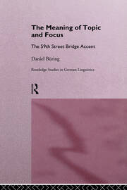 The Meaning of Topic and Focus: The 59th Street Bridge Accent book cover