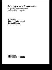 Metropolitan Governance in the 21st Century: Capacity, Democracy and the Dynamics of Place book cover
