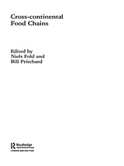 Cross-Continental Agro-Food Chains: Structures, Actors and Dynamics in the Global Food System book cover