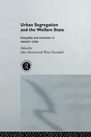 Urban Segregation and the Welfare State: Inequality and Exclusion in Western Cities book cover