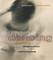 Europe Dancing: Perspectives on Theatre, Dance, and Cultural Identity book cover