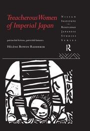 Treacherous Women of Imperial Japan: Patriarchal Fictions, Patricidal Fantasies book cover