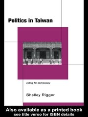 Politics in Taiwan: Voting for Reform book cover