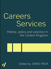 Careers Services: History, Policy and Practice in The United Kingdom book cover