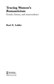 Tracing Women's Romanticism: Gender, History, and Transcendence book cover