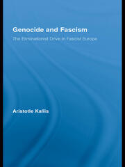 Genocide and Fascism: The Eliminationist Drive in Fascist Europe book cover