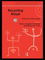Recasting Ritual: Performance, Media, Identity book cover