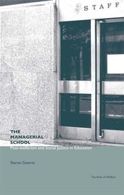 The Managerial School: Post-welfarism and Social Justice in Education book cover