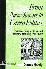 From New Towns to Green Politics: Campaigning for Town and Country Planning 1946-1990 book cover