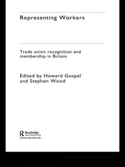 Representing Workers: Trade Union Recognition and Membership in Britain book cover