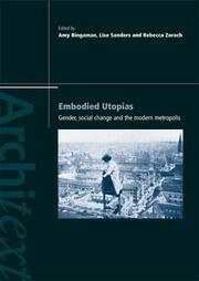 Embodied Utopias: Gender, Social Change and the Modern Metropolis book cover