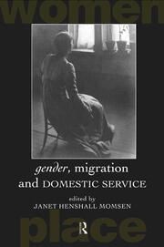 Gender, Migration and Domestic Service book cover