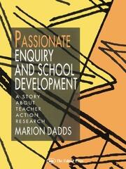 Passionate Enquiry and School Development: A Story About Teacher Action Research book cover