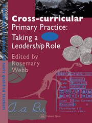 Cross-Curricular Primary Practice: Taking a Leadership Role book cover