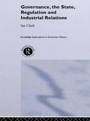 Governance, The State, Regulation and Industrial Relations book cover