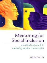 Mentoring for Social Inclusion: A Critical Approach to Nurturing Mentor Relationships book cover