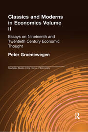 Classics and Moderns in Economics Volume II: Essays on Nineteenth and Twentieth Century Economic Thought book cover