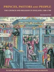 Princes, Pastors and People: The Church and Religion in England, 1500–1689 book cover