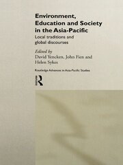 Environment, Education and Society in the Asia-Pacific: Local Traditions and Global Discourses book cover