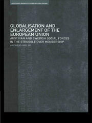 Globalisation and Enlargement of the European Union: Austrian and Swedish Social Forces in the Struggle over Membership book cover