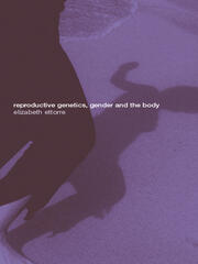 Reproductive Genetics, Gender and the Body book cover