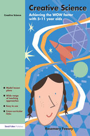 Creative Science: Achieving the WOW Factor with 5-11 Year Olds book cover