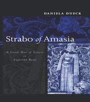 Strabo of Amasia: A Greek Man of Letters in Augustan Rome book cover