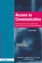 Access to Communication: Developing the Basics of Communication with People with Severe Learning Difficulties Through Intensive Interaction book cover