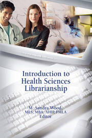Introduction to Health Sciences Librarianship book cover