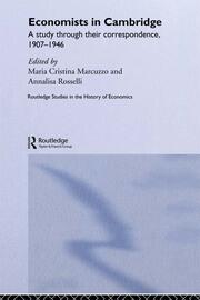 Economists in Cambridge: A Study through their Correspondence, 1907-1946 book cover
