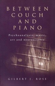 Between Couch and Piano: Psychoanalysis, Music, Art and Neuroscience book cover