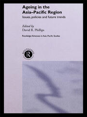 Ageing in the Asia-Pacific Region: Issues, Policies and Future Trends book cover
