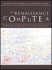 The Renaissance Computer: Knowledge Technology in the First Age of Print book cover