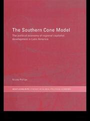 The Southern Cone Model: The Political Economy of Regional Capitalist Development in Latin America book cover