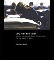 Early Years Non-Fiction: A Guide to Helping Young Researchers Use and Enjoy Information Texts book cover