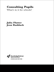Consulting Pupils: What's In It For Schools? book cover