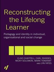 Reconstructing the Lifelong Learner: Pedagogy and Identity in Individual, Organisational and Social Change book cover