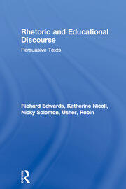 Rhetoric and Educational Discourse: Persuasive Texts book cover