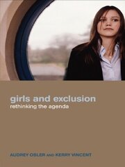 Girls and Exclusion: Rethinking the Agenda book cover
