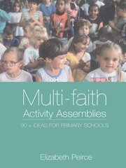 Multi-Faith Activity Assemblies: 90+ Ideas for Primary Schools book cover