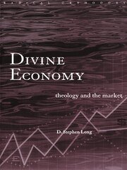 Divine Economy: Theology and the Market book cover