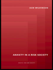 Anxiety in a 'Risk' Society book cover