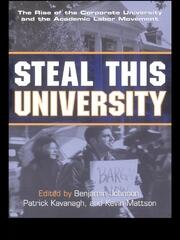 Steal This University: The Rise of the Corporate University and the Academic Labor Movement book cover