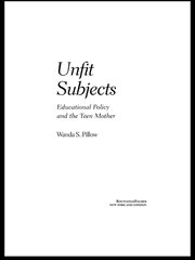 Unfit Subjects: Education Policy and the Teen Mother, 1972-2002 book cover