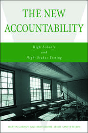 The New Accountability: High Schools and High-Stakes Testing book cover