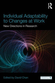 Individual Adaptability to Changes at Work: New Directions in Research book cover